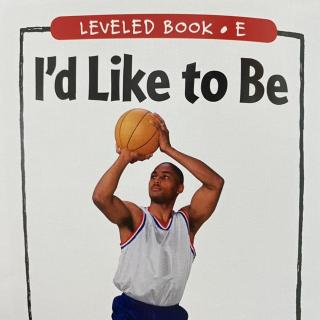 RAZ LevelE 308 - I'd Like to Be