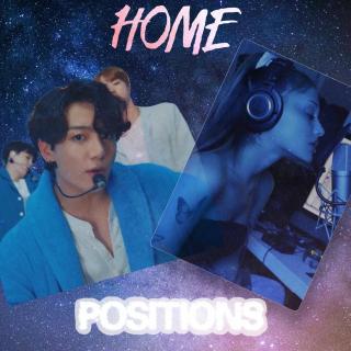 Home × Positions绝美混音Mashup