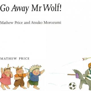 Go Away Mr Wolf