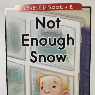 RAZ LevelE 408 - Not Enough Snow