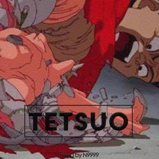 Tetsuo Mixed by N9999