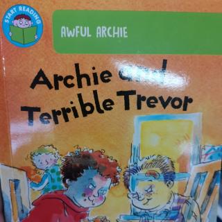 龙安迪英文887：\Archie and terrible Trevor.