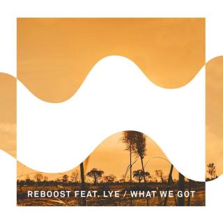 What We Got——Reboost