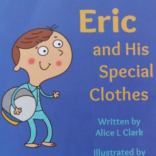 Eric and his special clothes