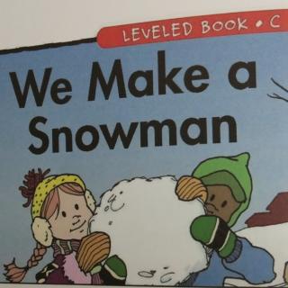 we make a snowman