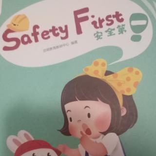 Safty First