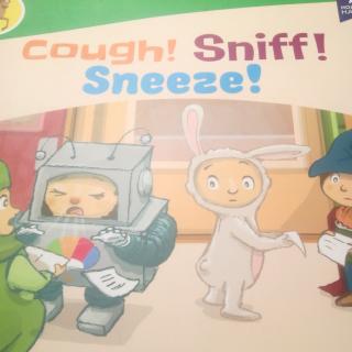 COUGH! SNIFF! SNEEZE!(咳嗽!吸鼻涕!打喷嚏!)