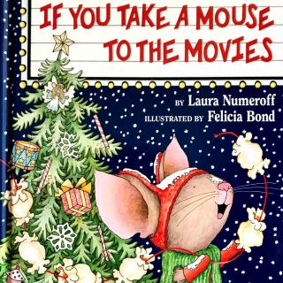 【凯西双语版】If You Take A Mouse to the Movies  如果你带小老鼠去看电影
