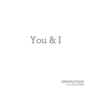 【炫酷物语】你我篇『You&I（PV版）-GENERATIONS from EXILE TRIBE』