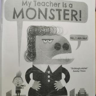 My teacher is a  monster