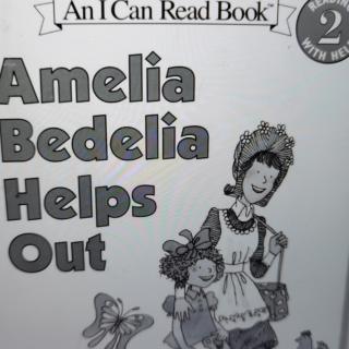 Amelia bedelia helps out（41页-63页）