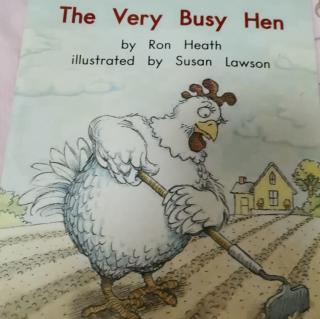 The   Very         Busy     Hen