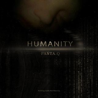 Humanity--Panta.Q