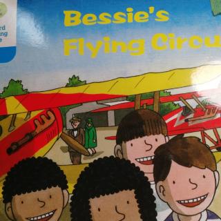 Bessie's Flying Circus预习