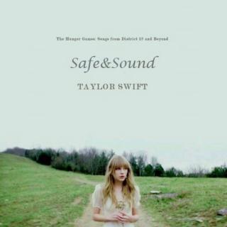 Safe and Sound （《饥饿游戏》电影插曲）-Toylor Swift