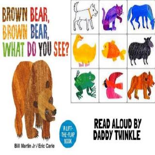 Song-Brown Bear, Brown Bear, What do you see?