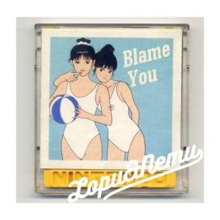 Blame You-眠/Lopu$