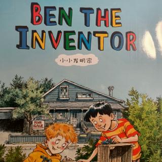 《 Ben the inventor》第6章