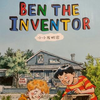 《 Ben the inventor》第10章