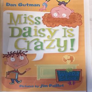 Crazy Ms Daisy-Dumb Miss Daisy and Principal Klutz