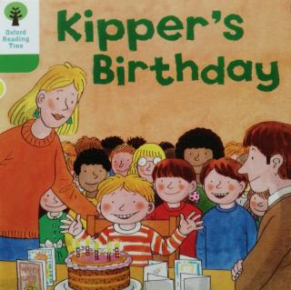 牛津树2-12 Kipper's Birthday