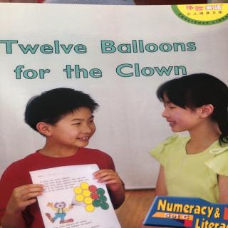 Twelve Balloons for rhe Clown