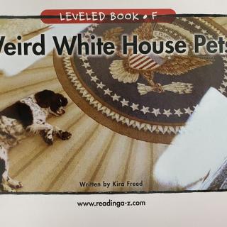 RAZ LevelF 710 - Weird White House Pets