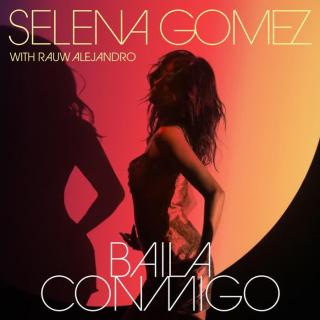 Selena Gomez&Rauw Alejandro - Baila Conmigo