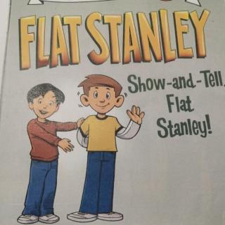 Flat Stanley ,Show and Tell Flat Stanley!