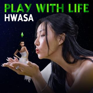 Hwa Sa - Play With Life
