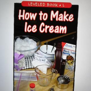 小爱朗读raz L ：How to Make  Ice Cream