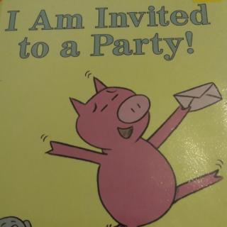 I Am  Invited to a Party!