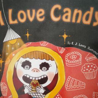 I love candy