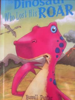 20210209The Dinosaur Who Lost His Roar