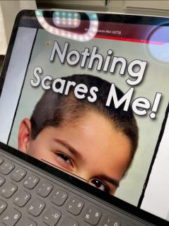 Nothing scares me!