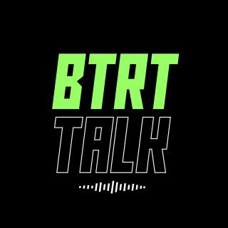 BTRT Talk - 黑话 Vol.5 - 和新冠有关的日子