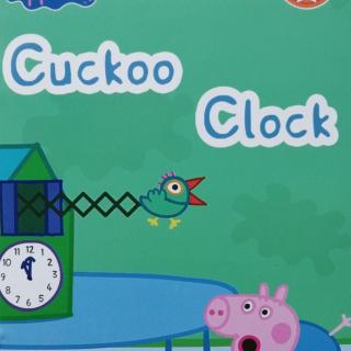 Peppa pig  S2--15  Cuckoo Clock