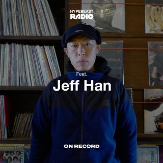 034 录像带如何开启 Jeff Han 的滑板&音乐世界？| On Recrod