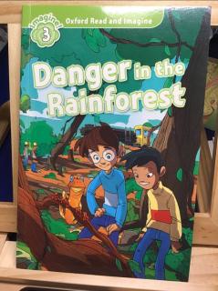 Danger in the rainforest