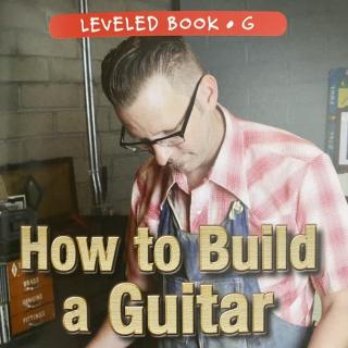 RAZ LevelG 303 - How To Build a Guitar