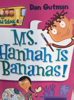 Chapter10 Ms. Hannah is Bananas!