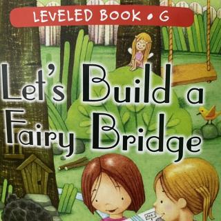 RAZ LevelG 306 - Let's Build a Fairy Bridge