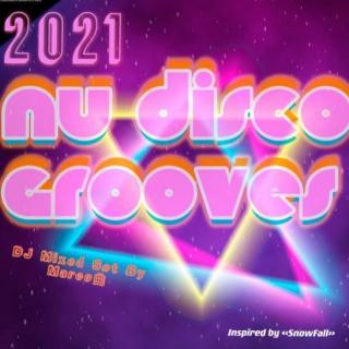 2021 Nu Disco Set (Inspired by < <SNOWFALL > >)