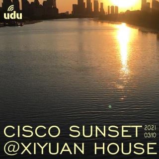 20210310-CISCO SUNSET@XIYUAN HOUSE