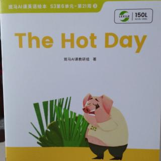 英语阅读~the   hot    day