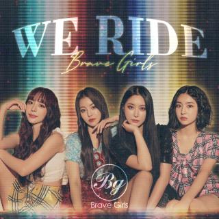 운전만해 (We Ride) Brave Girls