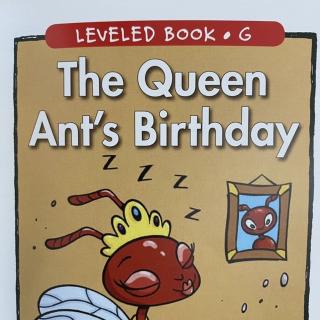 RAZ LevelG 407 - The Queen Ant's Birthday