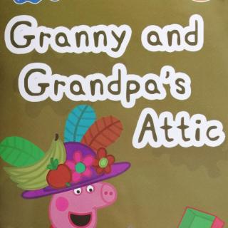 Peppa pig  S2--23  Granny and Grandpa's Attic