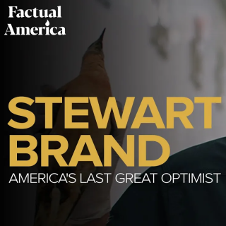 斯图尔特·布兰德（Stewart Brand）: 美国最后的伟大乐观主义者