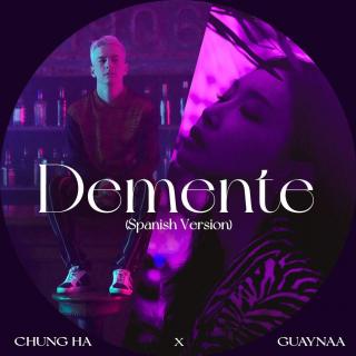 Chung Ha - Demente (Spanish Version)